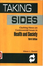 TAKING SIDES  CLASHING VIEWS ON CONTROVERSIAL ISSUES IN HEALTH AND SOCIETY  THIRD EDITION