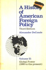 A HISTORY OF AMERICAN FOREIGN POLICY  THIRD EDITION