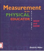 MEASUREMENT BY THE PHYSICAL EDUCATOR  EDITION THIRD