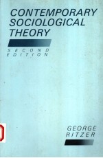 CONTEMPORARY SOCIOLOGICAL THEORY  SECOND EDITION