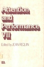 ATTENTION AND PERFORMANCE VII