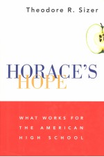 HORACE'S HOPE:WHAT WORKS FOR THE AMERICAN HIGH SCHOOL