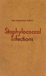 STAPHYLOCOCCAL INFECTIONS