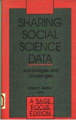 SHARING SOCIAL SCIENCE DATA  ADVANTAGES AND CHALLENGES