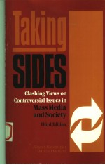 TAKING SIDES  CLASHING VIEWS ON CONTROVERSIAL LSSUES IN MASS MEDIA AND SOCIETY  THIRD EDITION