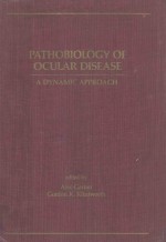 PATHOBIOLOGY OF OCULAR DISEASE A DYNAMIC APPROACH PART A