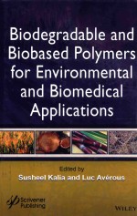 BIODEGRADABLE AND BIOBASED POLYMERS FOR ENVIRONMENTAL AND BIOMEDICAL APPLICATIONS