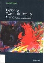 EXPLORING TWENTIETH-CENTURY MUSIC