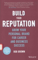 BUILD YOUR REPUTATION GROW YOUR PERSONAL BRAND FOR CAREER AND BUSINESS SUCCESS