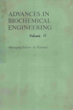 ADVANCES IN BIOCHEMICAL ENGNIEERING VOLUME 17