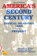 AMERICA'S SECOND CENTURY  TOPICAL READINGS 1865-PRESENT  SECOND EDITION