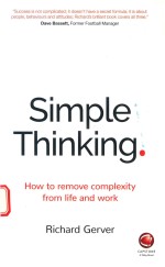 SIMPLE THINKING HOUW TO REMOVE COMPLEXITY FROM LIFE AND WORK