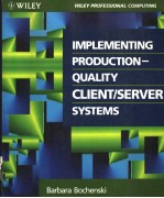 IMPLEMENTING PRODUCTION-QUALITY CLIENT/SERVER SYSTEMS