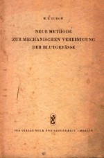 NEUE METHODE ZUR MECHANISCHEN VEREINIGUNG DER BLUTGEFASSE