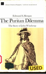 THE PURITAN DILEMMA  TE STORY OF JOHN WINTHROP