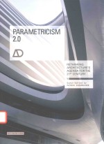 PARAMETRICISM 2.0 RETHINKING ARCHITECTURE'S AGENDA FOR THE 21ST CENTURY