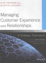 MANAGING CUSTOMER EXPERIENCE AND RELATIONSHIPS A STRATEGIC FRAMEWORK THIRD EDITION