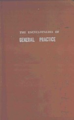 THE ENCYCLOPAEDIA OF GENERAL PRACTICE