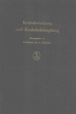 KREBSFORSCHUNG UND KREBSBEKAMPFUNG