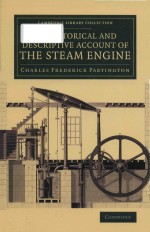 an historical and descriptive account of the steam engine comprising a general view of the various m