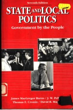 STATE AND LOCAL POLITICS:GOVERNMENT BY THE PEOPLE  SEVENTH EDITION