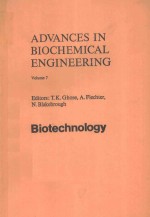 ADVANCES IN BIOCHEMICAL ENGINEERING VOLUME 7 BIOTECHNOLOGY