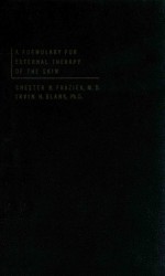 A FORMULARY FOR EXTERNAL THERAPY OF THE SKIN