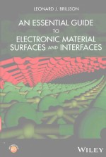 AN ESSENTIAL GUIDE TO ELECTRONIC MATERIAL SURFACES AND INTERFACES