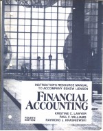 INSTRUCTOR'S RESOURCE MANUAL TO ACCOMPANY ESKEW/JENSEN  FINANCIAL ACCOUNTING  FOURTH EDITION