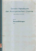 GMELIN HANDBUCH DER ANORGANISCHEN CHEMIE BAND 19 BORVERBINDUNGEN TEIL 3