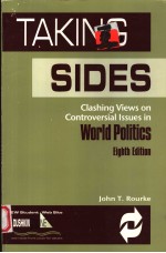 TAKING SIDES  CLASHING VIEWS ON CONTROVERSIAL ISSUES IN WORLD POLITICS  EIGHTH EDITION