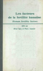 LES FACTEURS DE LA FERTILITE HUMAINE HUMAN FERTILITY FACTORS