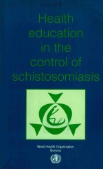 HEALTH EDUCATION IN THE CONTROL OF SCHISTOSOMIASIS