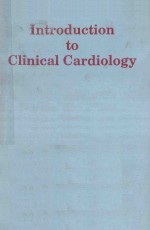 INTRODUCTION TO CLINICAL CARDIOLOGY