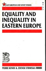 EQUALITY AND INEQUALITY IN EASTERN EUROPE