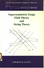 SUPERSYMMETRIC GAUGE FIELD THEORY AND STRING THEORY