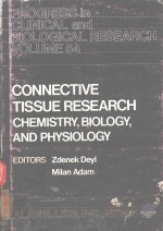 CONNECTIVE TISSUE RESEARCH CHEMISTRY BIOLOGY AND PHYSIOLOGY