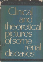 CLINICAL AND THEORETICAL PICTURES OF SOME RENAL DISEASES