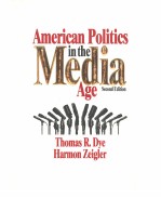 AMERICAN POLITICS IN THE MEDIA AGE  SECOND EDITION