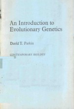 AN INTRODUCTION TO EVOLUTIONARY GENETICS