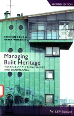 MANAGING BUILT HERITAGE THE ROLE OF CULTURAL VALUES AND SIGNIFICANCE