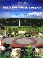 SKETCHUP FOR SITE DESIGN A GUIDE TO MODELING SITE PLANS