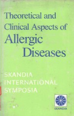 THEORETICAL AND CLINICAL ASPECTS OF ALLERGIC DISEASES