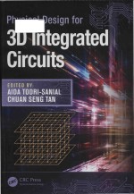 physical design for 3d integrated circuits