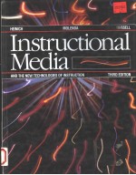 INSTRUCTIONAL MEDIA AND THE NEW TECHNOLOGIES OF INSTRUCTION  THIRD EDITION