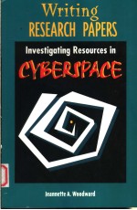 WRITING RESEARCH PAPERS:INVESTIGATING RESOURCES IN CYBERSPACE