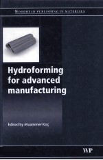 Hydroforming for advanced maufacturing