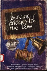 BUILDING BRIDGES TO THE LAW:HOW TO MAKE LAWYERS