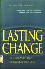 LASTING CHANGE  THE SHARED VALUES PROCESSTM THAT MAKES COMPANIES GREAT