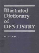 ILLUSTRATED DICTIONARY OF DENTISTRY